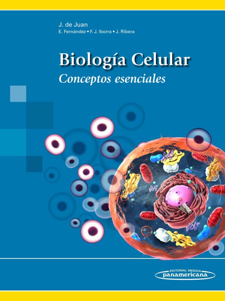 Biología Celular. Conceptos Esenciales – J. Juan, E. Fernández, F. Iborra, J. Ribera